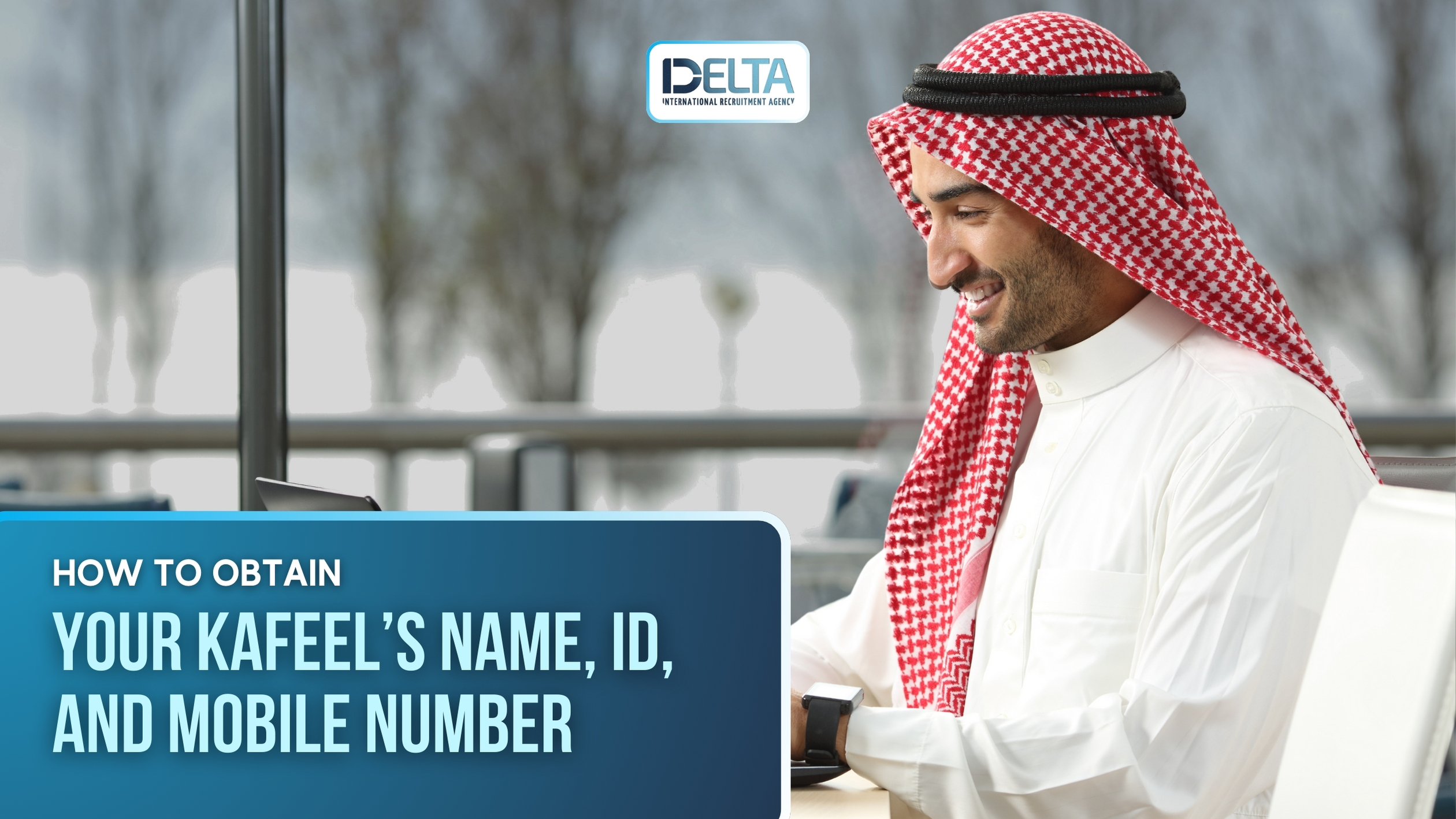 How to Obtain Your Kafeel’s Name, ID, and Mobile Number